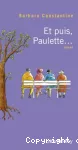 Et puis, Paulette