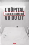 L'hôpital vu du lit