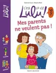 Mes parents ne veulent pas !