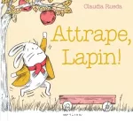 Attrape, Lapin !