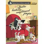 Quatre histoires complètement zinzin