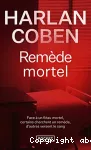 Remède mortel