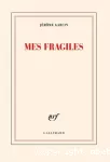 Mes fragiles
