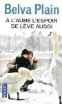 A l'aube l'espoir se lève aussi