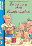 En vacances chez Mamie Cochon