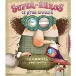 Super héros et gros ennuis