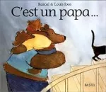 C'est un papa