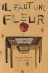 Il faut une fleur
