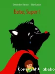 Bobo, Super !
