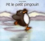 Pit, le petit pingouin