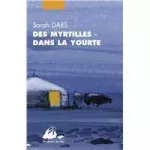 Des myrtilles dans la yourte