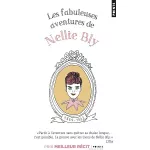 Les fabuleuses aventures de Nellie Bly