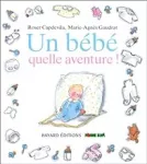 Un bébé, quelle aventure !