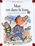 Max est dans la lune