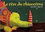 Le rêve du rhinocéros