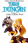 Tara Duncan contre la Reine noire