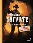 Mission : survivre