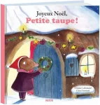 Joyeux Noël, petite taupe !