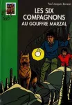 Les Six compagnons au gouffre Marzal