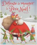 Défense de manger le Père Noël !