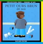 Petit Ours brun dit non