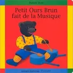 Petit Ours Brun fait de la musique