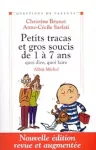 Petits tracas et gros soucis de 1 à 7 ans