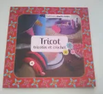 Tricot, tricotin et crochet