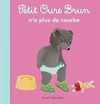 Petit Ours brun n'a plus de couches