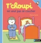 T'choupi ne veut pas se coucher