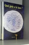 quel goût a la lune?