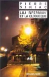 Luj Inferman' et La Cloducque