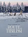 La route de Tibilissi