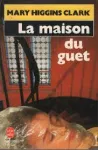 La maison du guet