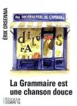 La grammaire est une chanson douce