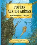 L'océan aux 100 abîmes