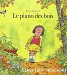 Le piano des bois
