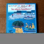 De quoi sont faits les objets familiers ?