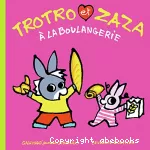 Trotro et Zaza à la boulangerie