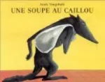 Une soupe au caillou