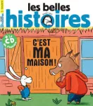 Les Belles Histoires, 553 - janvier 2019 - C'est ma maison