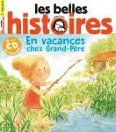 Les Belles Histoires, 547 - Juillet 2018 - En vacances Grand-père 