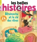 Les Belles Histoires, 542 - Février 2018 - Bêtémoche et la clé des rêves 