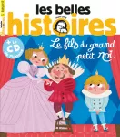 Les Belles Histoires, 543 - Mars 2018 - Le fils du grand petit roi 