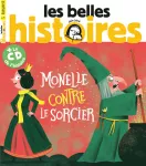 Les Belles Histoires, 546 - Juin 2018 - Monelle contre le sorcier 