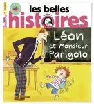 Les Belles Histoires, 580 - Avril 2021 - Léon et Monsieur Parigolo