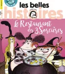 Les Belles Histoires, 550 - Octobre 2018 - Le restaurant des 3 sorcières 
