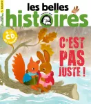 Les Belles Histoires, 551 - Novembre 2018 - C'est pas juste 