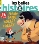 Les Belles Histoires, 554 - Février 2019 - Prends garde, Horace vorace !