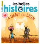 Les Belles Histoires, 571 - Juillet 2020 - La dent du lion 